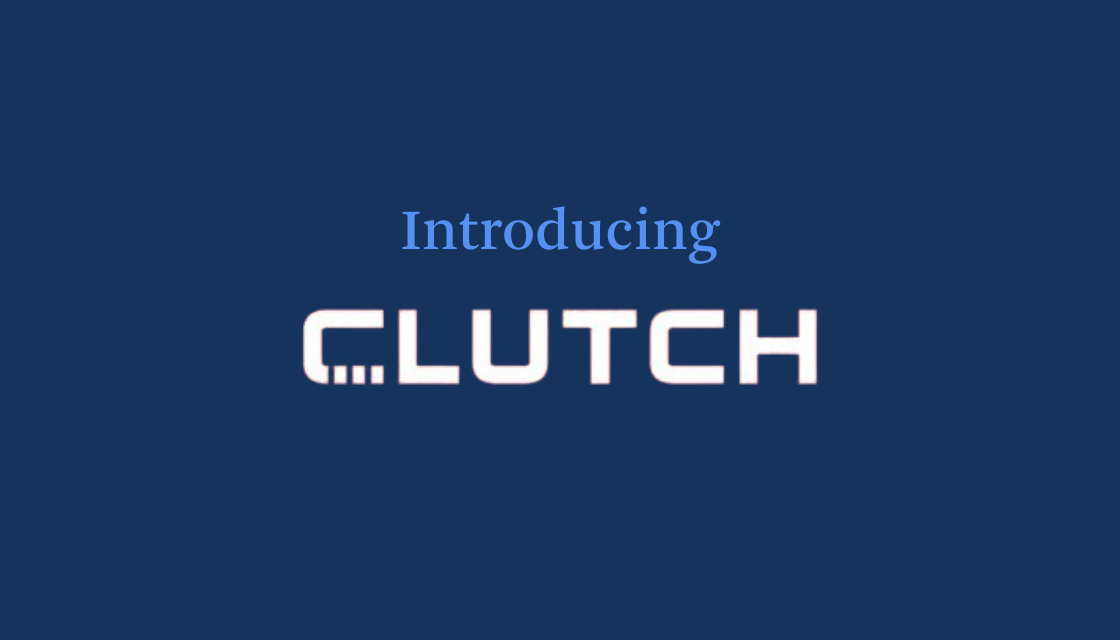 Laura Chau: Announcing our investment in Clutch