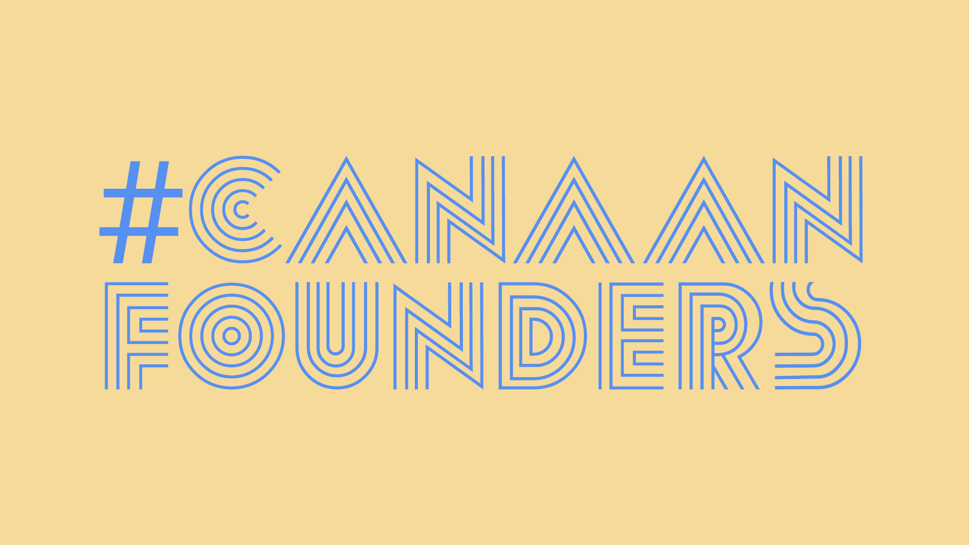 Introducing #CanaanFounders: A rapid-fire Q&A with company builders, in 280 characters or less